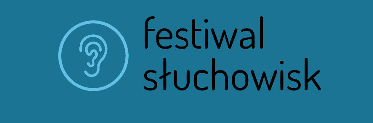 festiwal sluchowisk - festiwalsluchowisk.blogspot.com