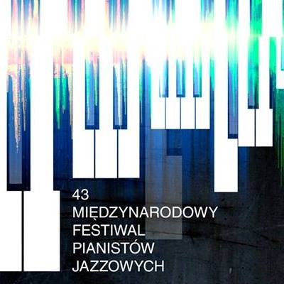festiwal pianistów jazzowych - www.facebook.com/FestiwalPianistowJazzowychWKaliszu/