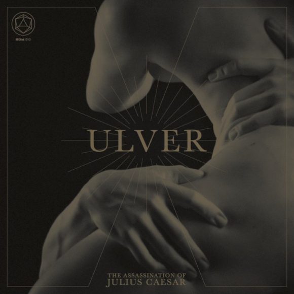 Ulver-The-Assassination-of-Julius-Caesar