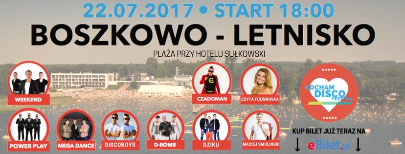 kocham disco - Kocham Disco Festival Boszkowo Facebook