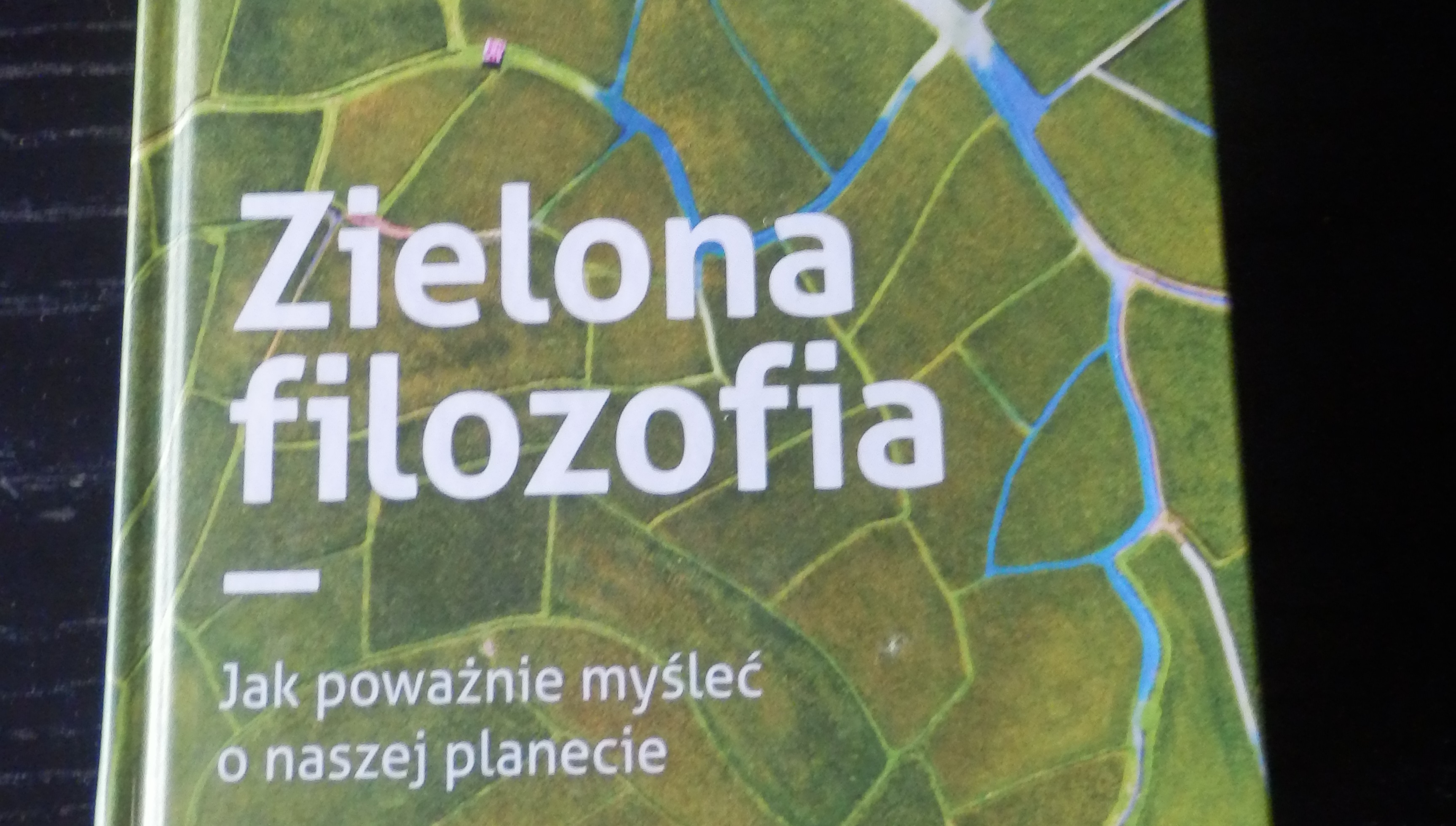Zielona filozofia - Maciej Mazurek