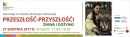 Przeszlosc-przyszlosci / Materiały prasowe