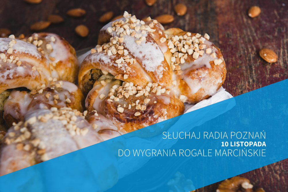 rogale marcińskie konkurs - Radio Poznań