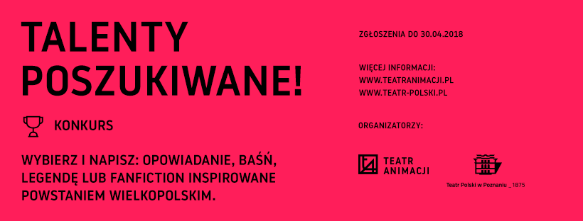 Konkurs na opowiadanie o Powstaniu Wielkopolskim - Teatr Animacji w Poznaniu