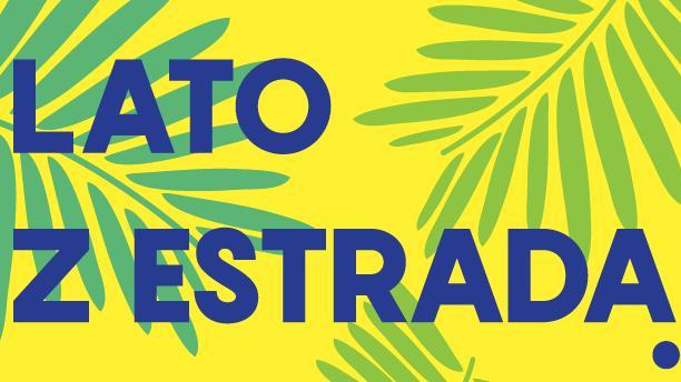 lato z estradą - Estrada Poznańska