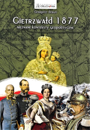 Gietrzwałd 1877 Grzegorz Braun