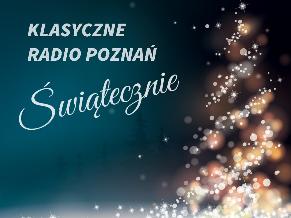 klasyka muzyka święta - Radio Poznań