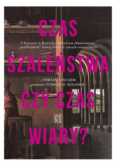 czas-szalenstwa-czy-czas-wiary - ksiegarnia.arcana.pl