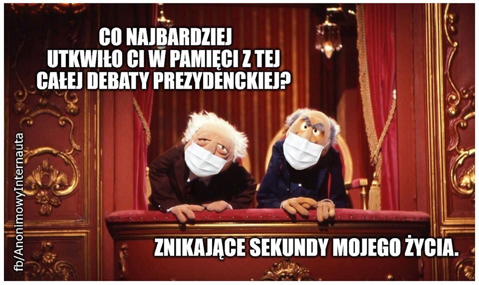 memy debata prezydencka  - AnonimowyInternauta