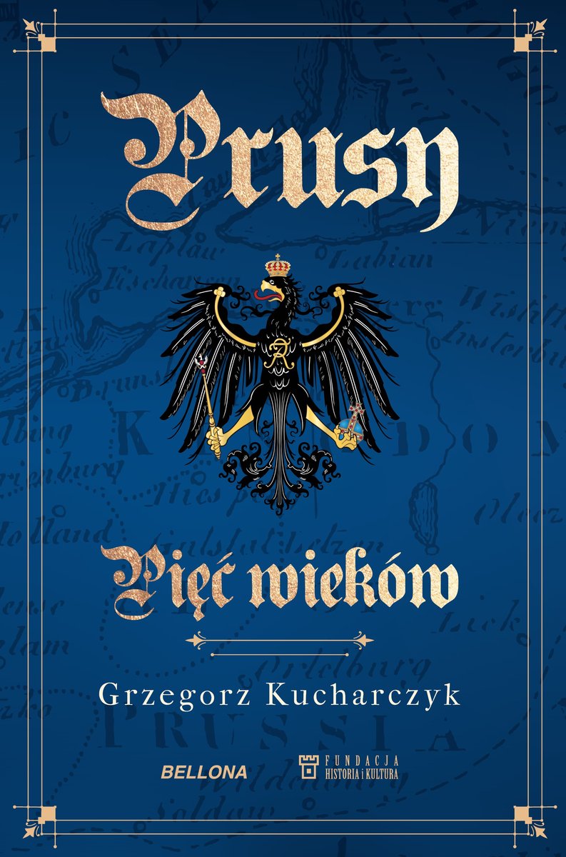 Grzegorz Kucharczyk: „Prusy, pięć wieków” - Okładka