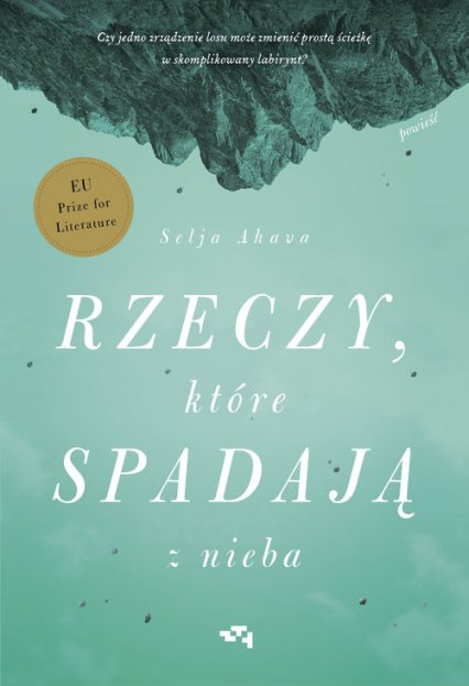 Rzeczy, które spadają z nieba - okładka - Wydawnictwo Relacja