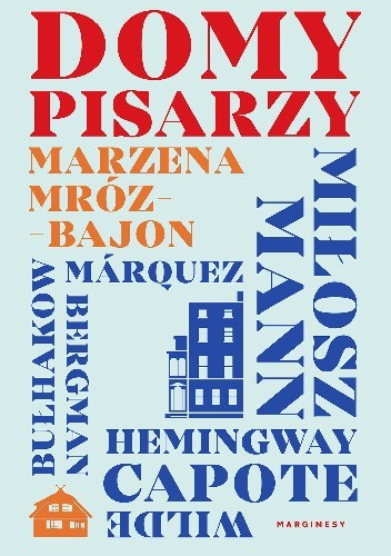 domy pisarzy okładka - Marginesy