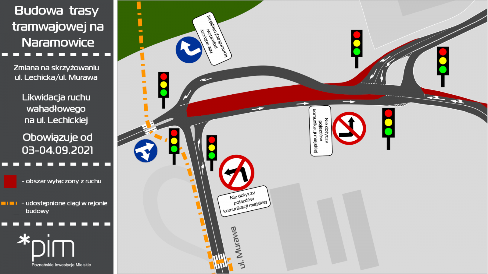 Informacje bieżące Informacje archiwalne Likwidacja ruchu wahadłowego na dwóch skrzyżowaniach w rejonie budowy trasy tramwajowej na Naramowice - PIM