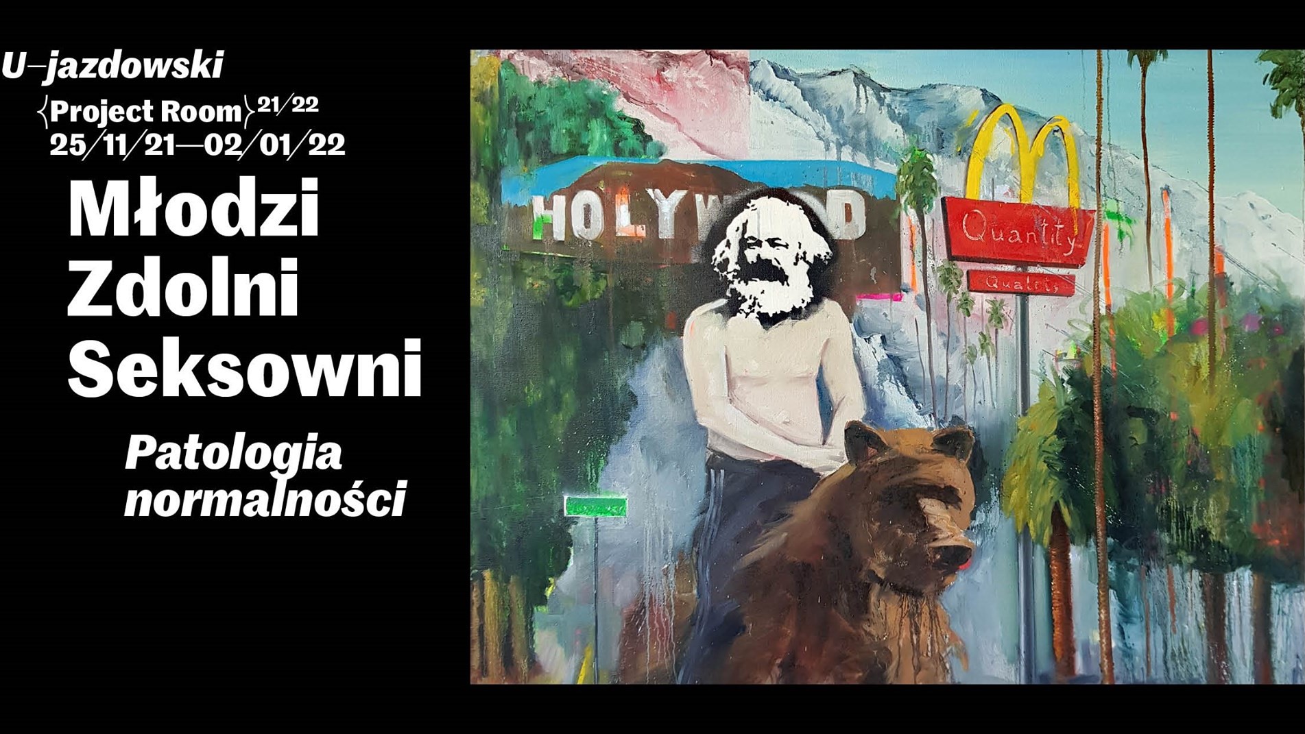 Patologia normalności młodzi zdolni seksowni - Centrum Sztuki Współczesnej Zamek Ujazdowski