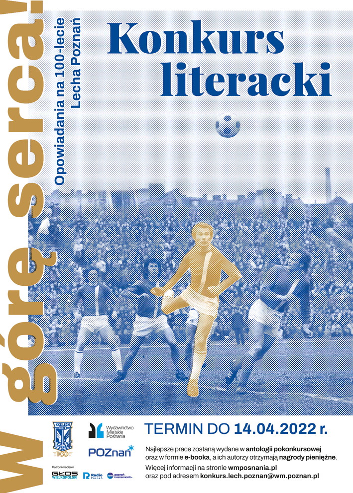 W górę serca! Opowiadania na 100-lecie Lecha Poznań - Organizator