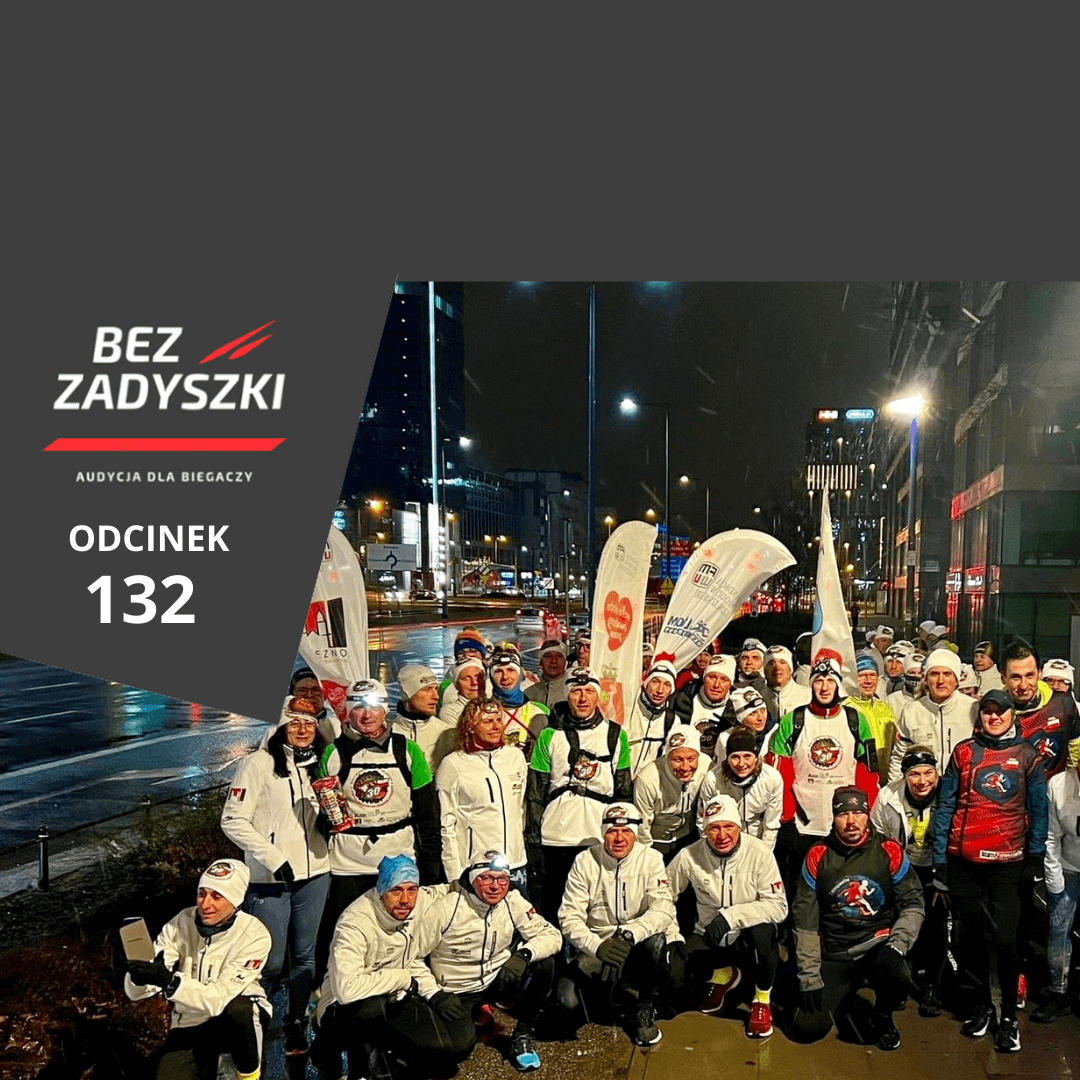 bz odcinek 132 bez zadyszki - Bieg z Pierwszej Stolicy do Stolicy