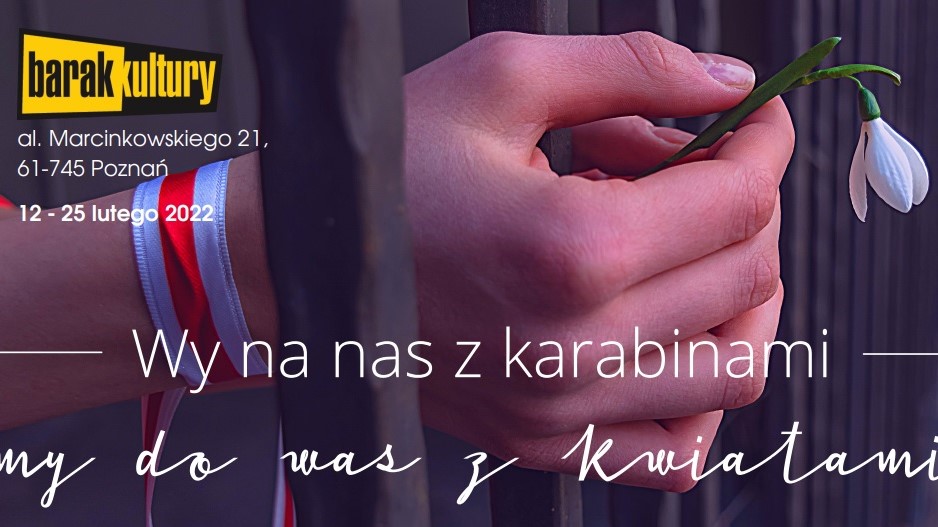 Wy do nas z karabinami - my do was z kwiatam - Materiały organizatora 