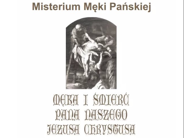"Męka i śmierć Pana naszego Jezusa Chrystusa" - plenerowe widowisko w Koźminku - Materiały organizatora 