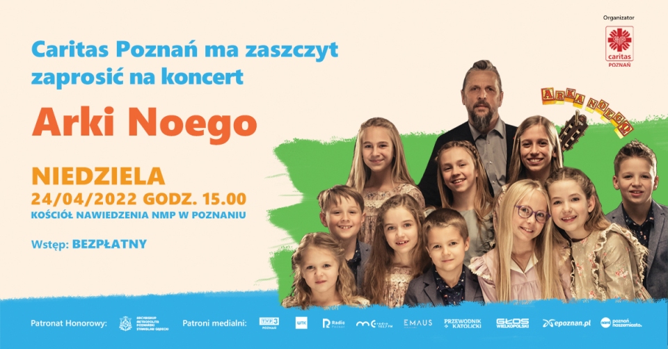 Koncert Arki Noego w nagrodę od Caritas Archidiecezji Poznańskiej - Organizator
