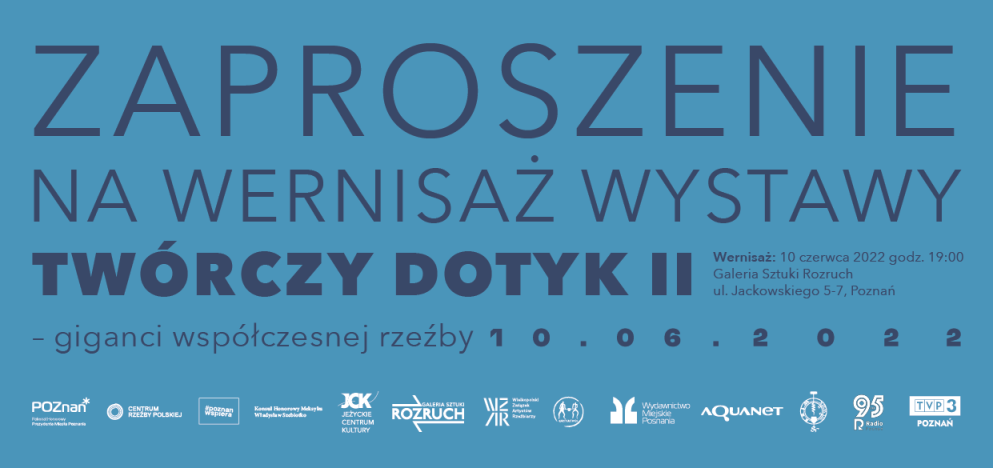 Twórczy Dotyk II – giganci współczesnej rzeźby - Organizator