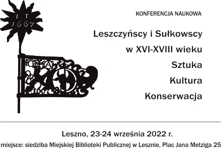Leszczyńscy i Sułkowscy w XVI-XVIII wieku - Organizator