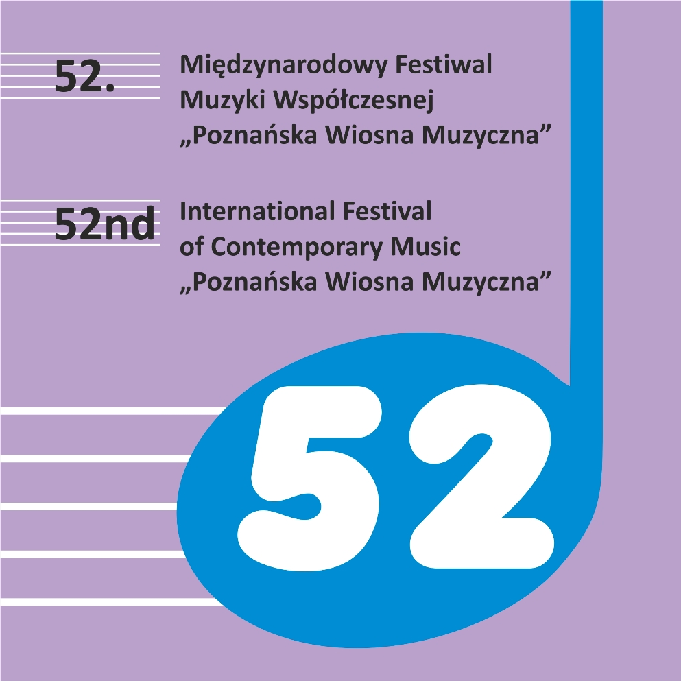 52. Międzynarodowy Festiwal Muzyki Współczesnej „Poznańska Wiosna Muzyczna” - Organizator
