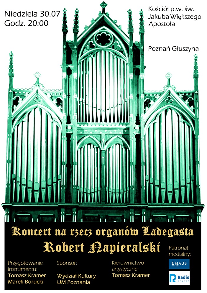 Koncert na rzecz organów Ladegasta - Robert Napieralski - Organizator