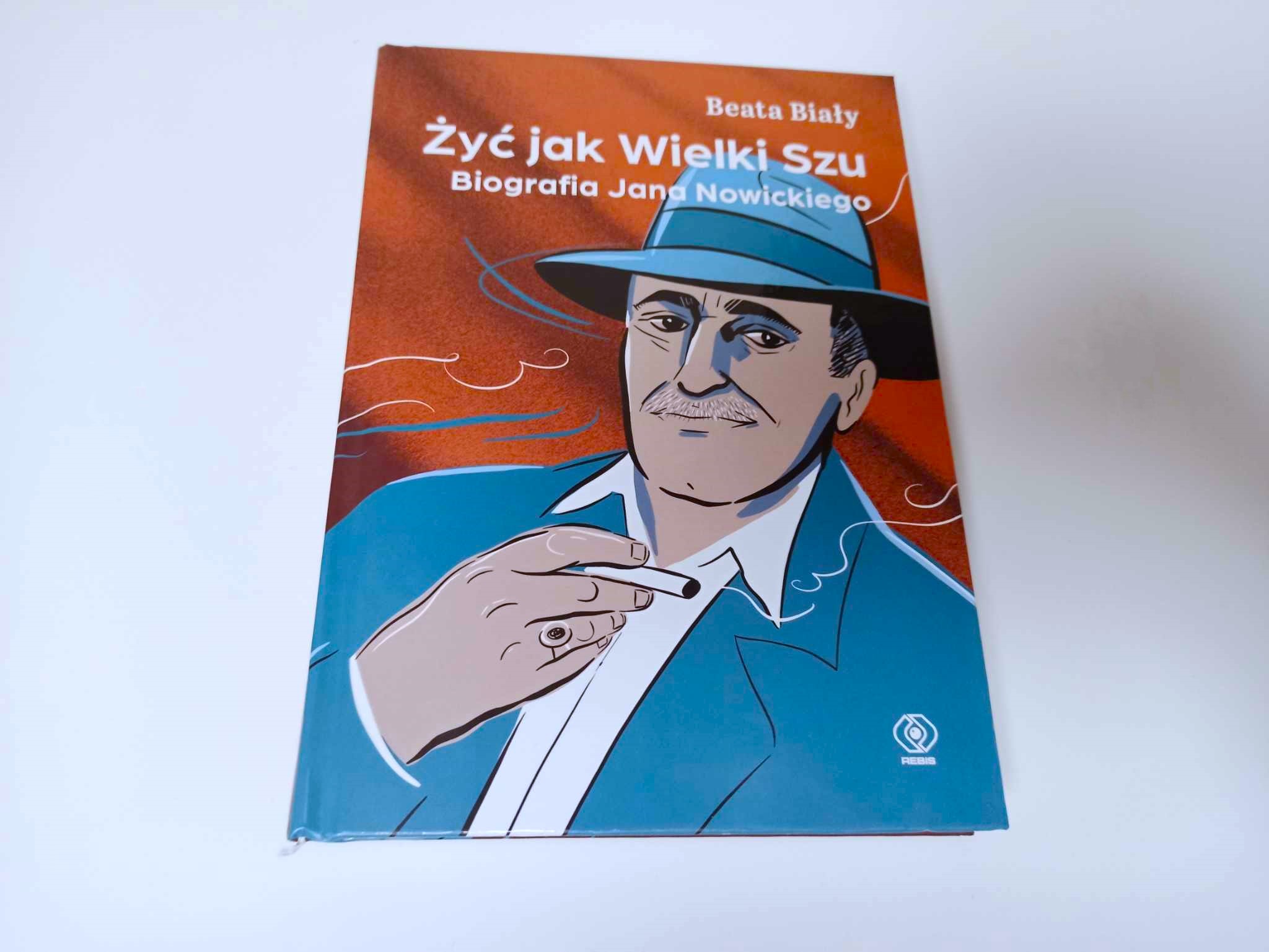 Żyć jak Wielki Szu. Biografia Jana Nowickiego - Gracjan Jaworski - Radio Poznań