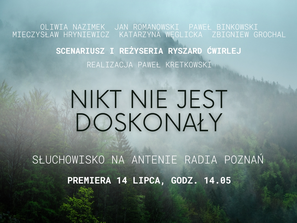 nikt nie jest doskonały - Aleksandra Smoczyk - Radio Poznań