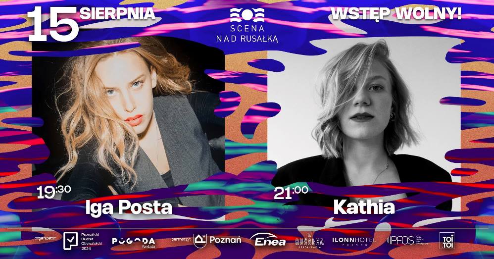 Scena nad Rusałką - Iga Posta i Kathia - Organizator