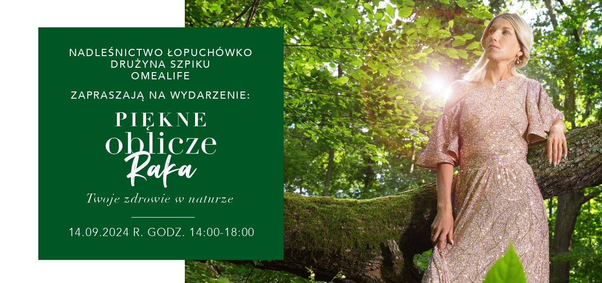 Piękne oblicze raka - Nadleśnictwo Łopuchówko, Lasy Państwowe