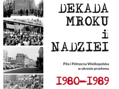 Dekada mroku - Powiat Pilski