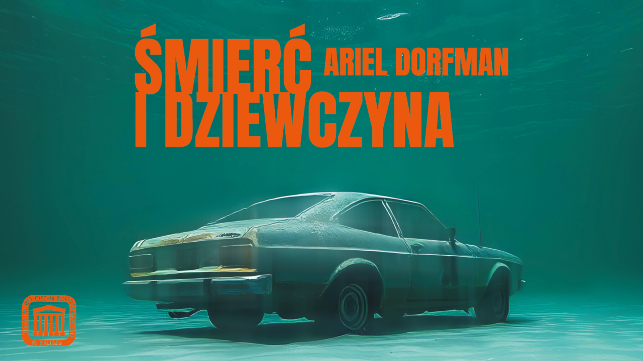 smierc-i-dziewczyna-teatr-kalisz-plakat-16x9-1-1280x720 - Organizator