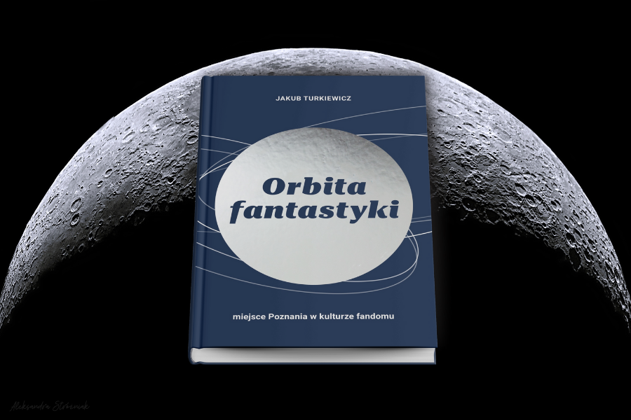 orbita fantastyki poznań książka - Aleksandra Stróżniak