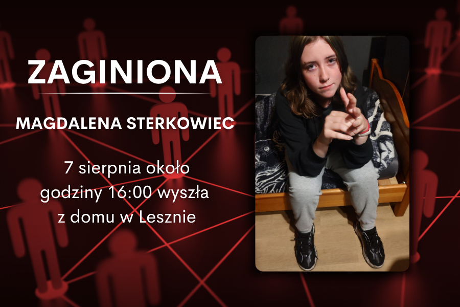 zaginiona magdalena sterkowiec - KMP Leszno