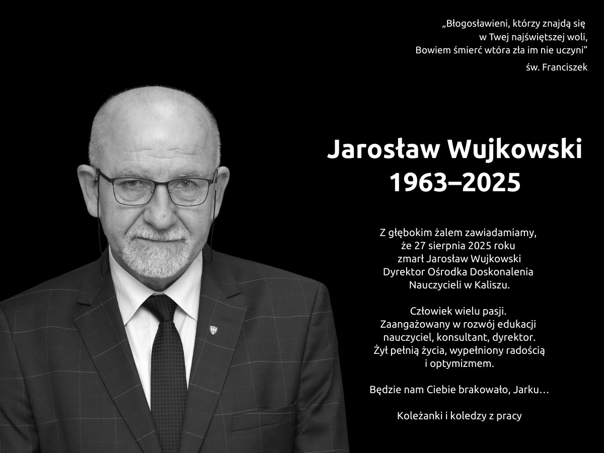 Jarosław Wujkowski - Ośrodek Doskonalenia Nauczycieli w Kaliszu 