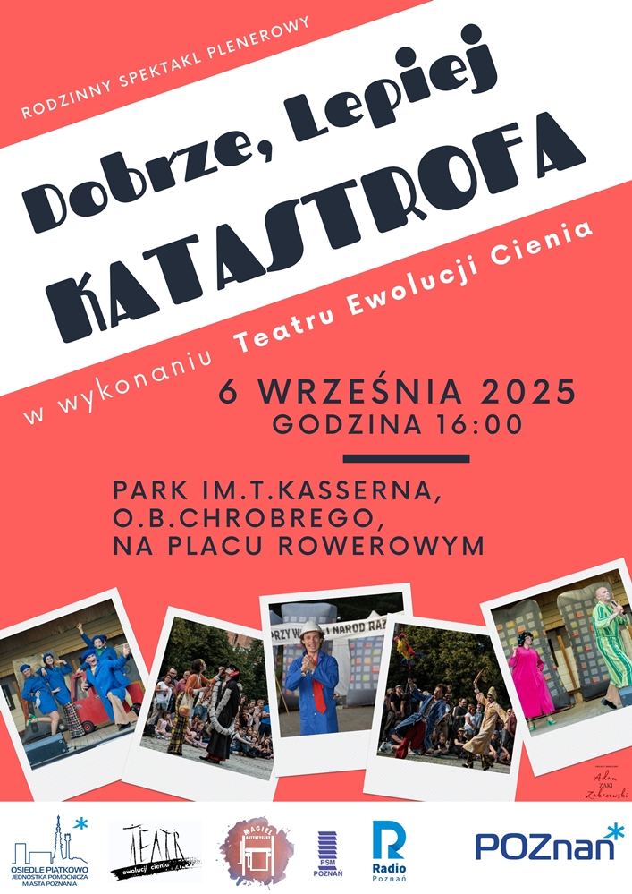 Dobrze, lepiej, katastrofa 2025 - Organizator