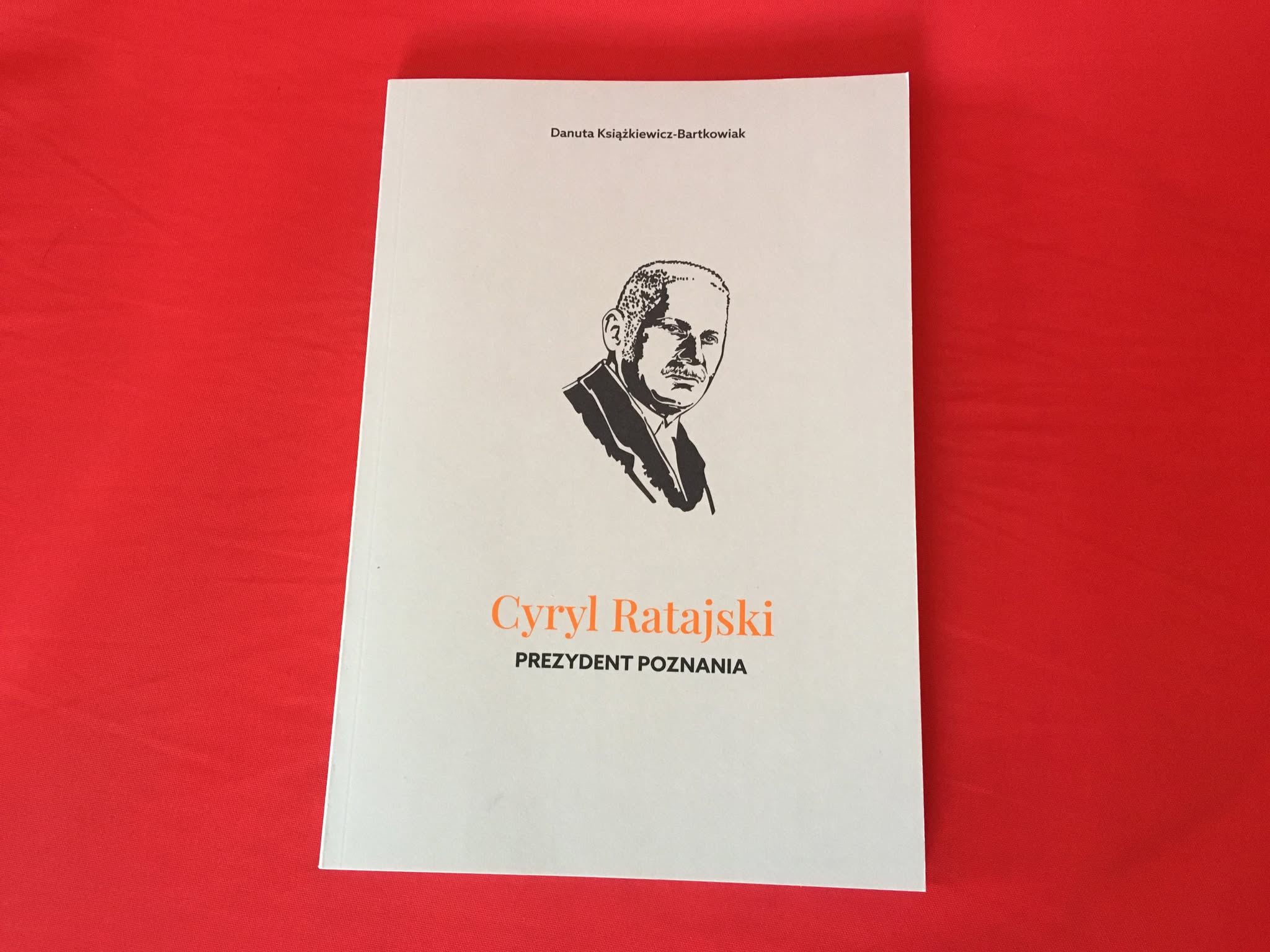 Cyryl Ratajski – prezydent, który zmienił Poznań - Jacek Butlewski - Radio Poznań