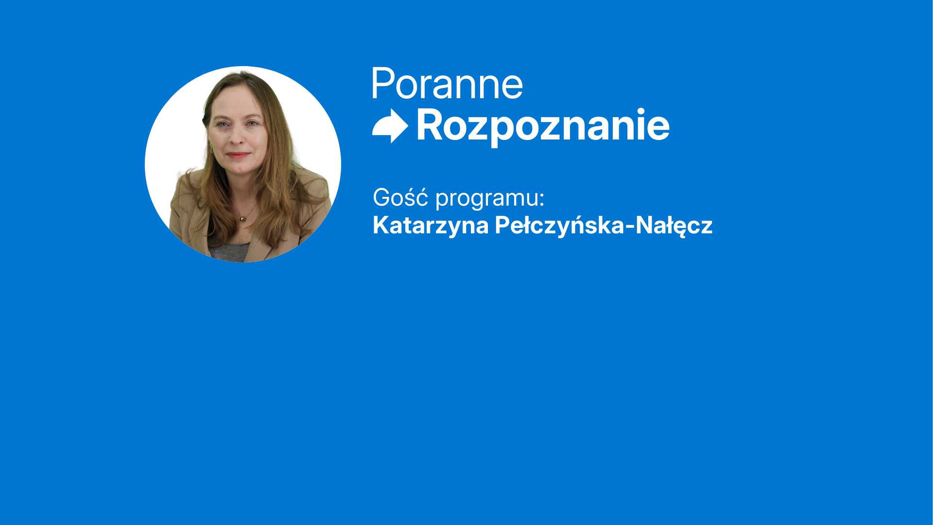 Poranne Rozpoznanie 1920x1080-01 - Rafał Guz - PAP/Radio Poznań