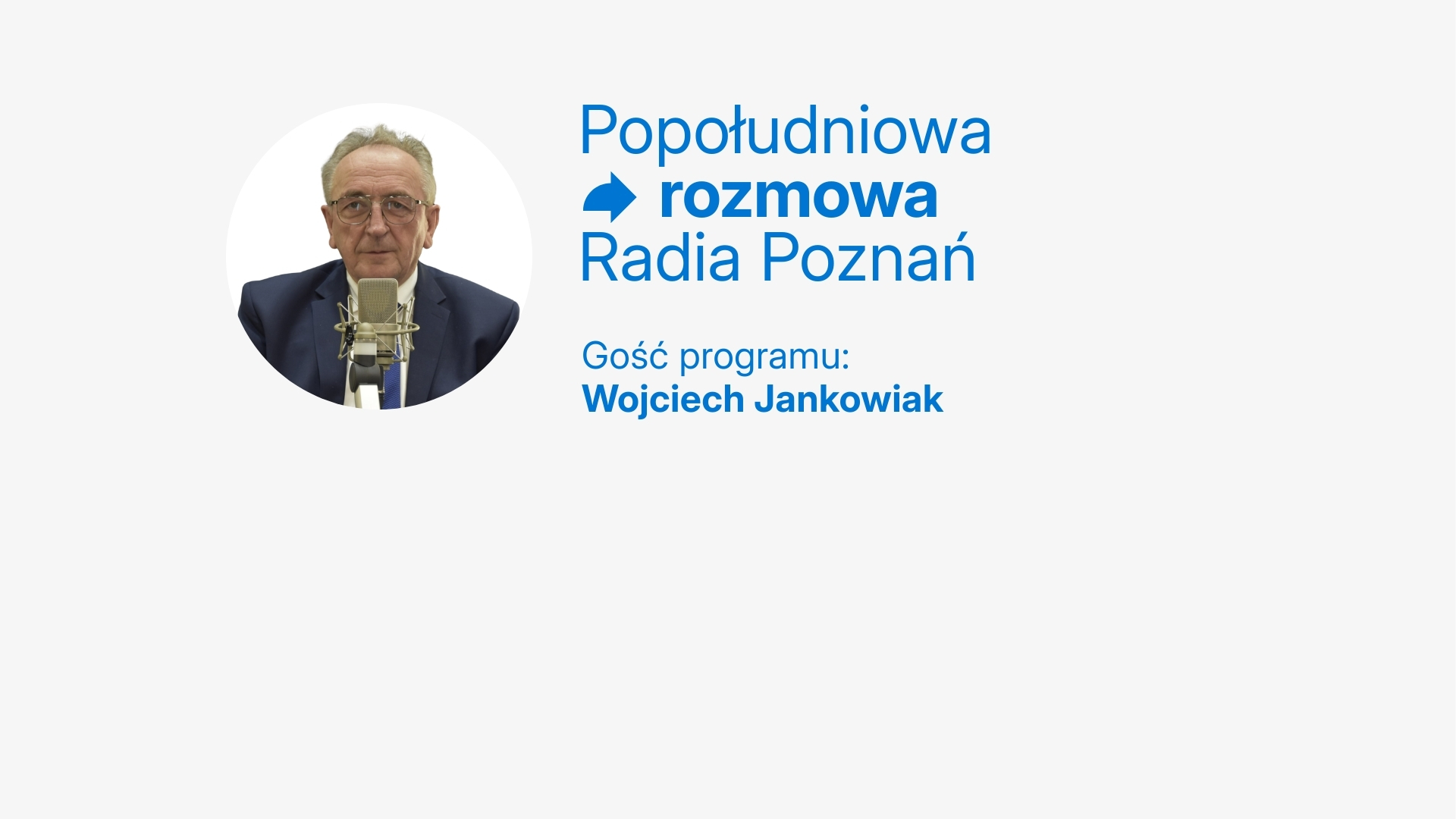 wojciech jankowiak - Maciej Trzciński - Radio Poznań