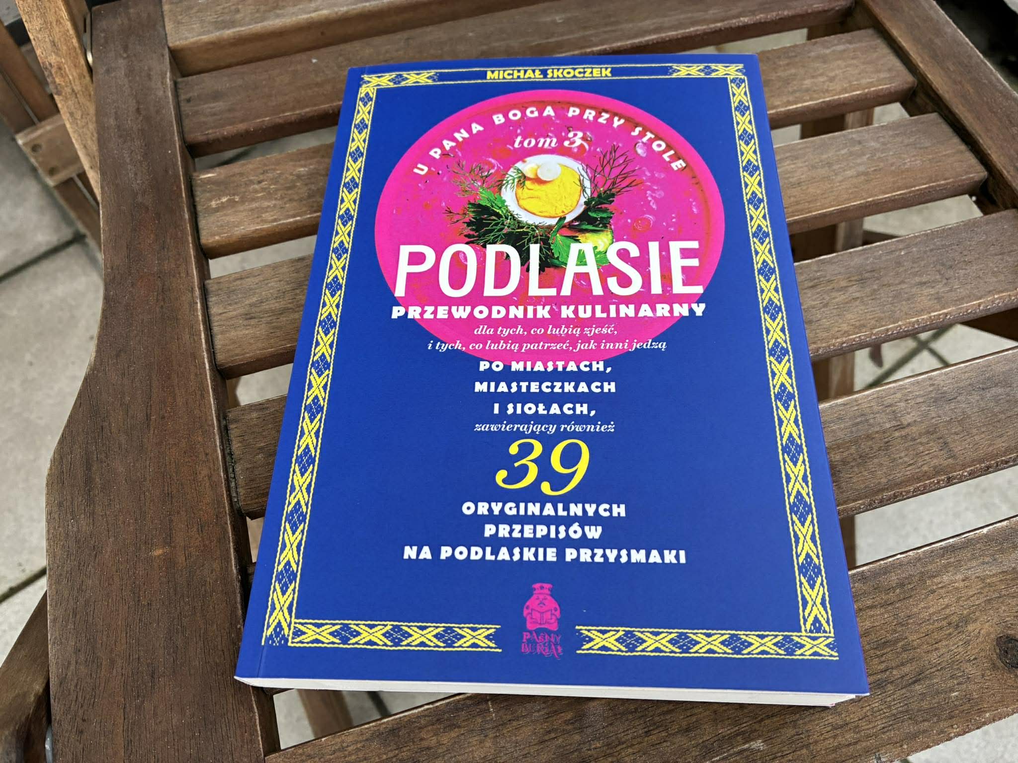 U Pana Boga przy stole. Podlasie. Przewodnik kulinarny - Joanna Divina - Radio Poznań