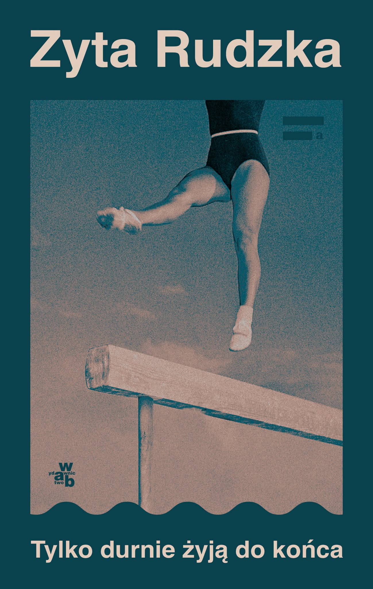 Tylko durnie żyją do końca - Okładka książki