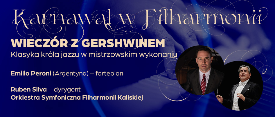 Wieczór z Gershwinem - Filharmonia Kaliska 