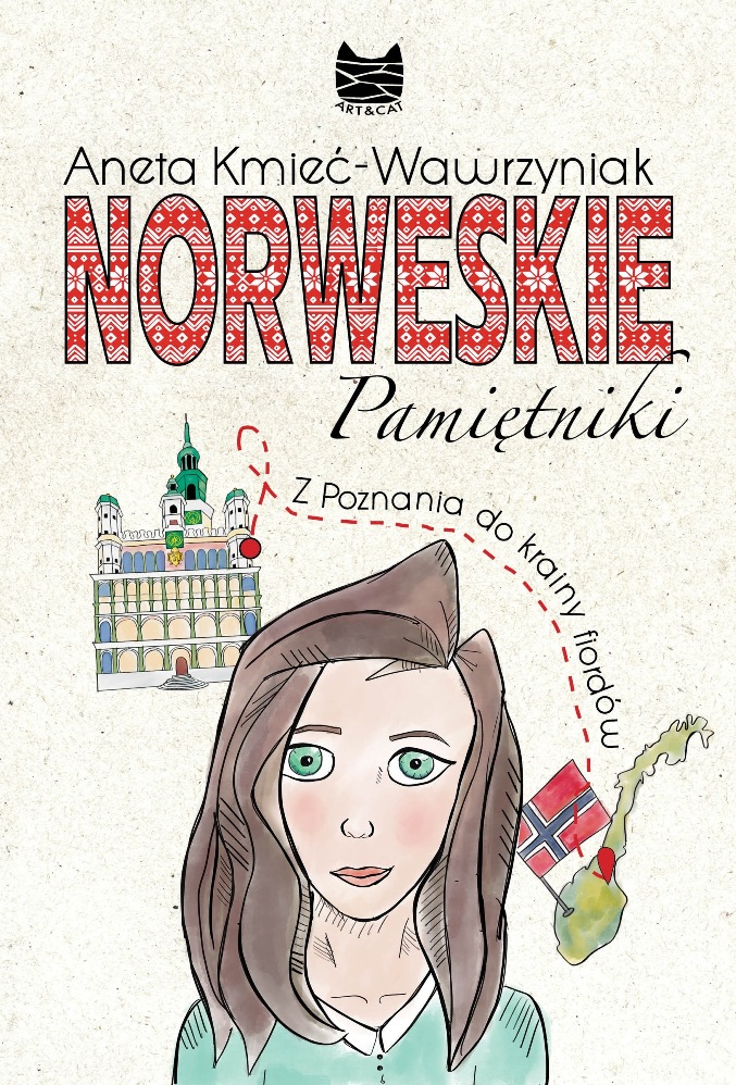 Aneta Kmieć-Wawrzyniak „Norweskie Pamiętniki. Z Poznania do krainy fiordów” - okładka książki