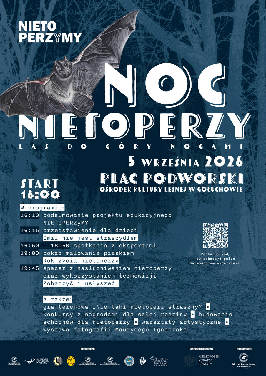 Noc Nietoperzy w Ośrodku Kultury Leśnej w Gołuchowie. Odkrywamy las do góry nogami