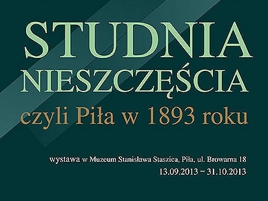 studnia_nieszczescia - Muzeum Stanisława Staszica w Pile