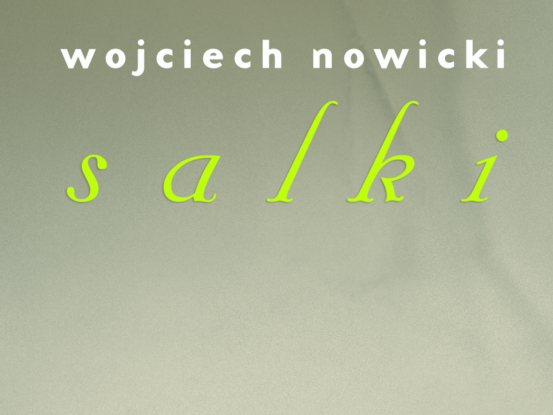 salki_wojciech_nowicki - Wydawnictwo Czarne