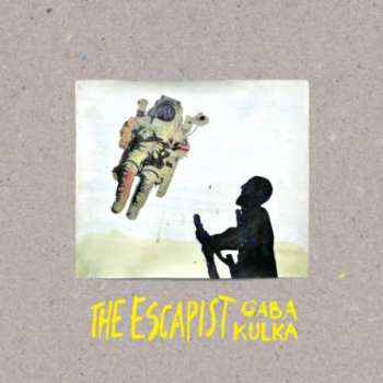 Gaba Kulka - The Escapist