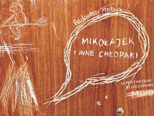 mikołajek i inne chłopaki - Teatr Wielki w Poznaniu